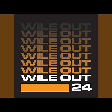 Wile Out 24 (Edit)