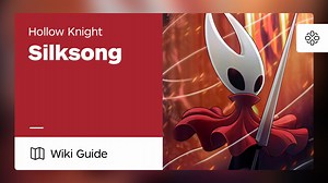 Hollow Knight: Silksong Guide - IGN