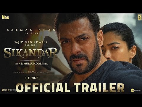 SIKANDAR: Official Trailer | Salman Khan | Rashmika Mandanna | Sajid Nadiadwala | A.R. Murugadoss |