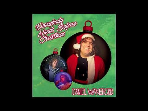 Daniel Wakeford - Everybody Needs Before Christmas