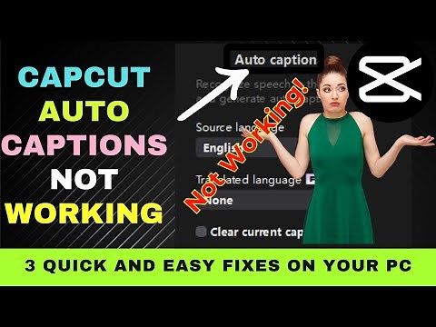 CapCut Auto Captions Not Working On PC : 3 Quick and Easy Fixes
