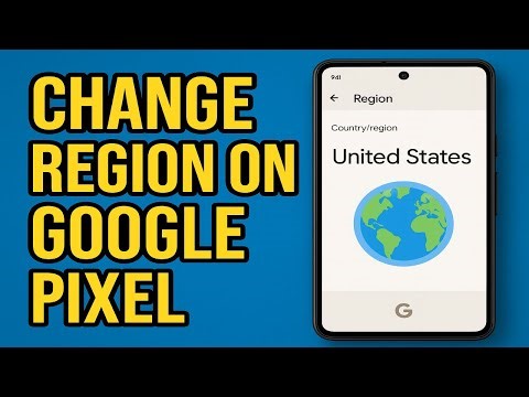 How To Change Region On Google Pixel (UPDATED)