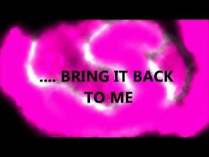 Bring It Back To Me (Lyrics)