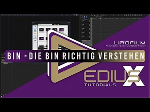 EDIUS - Bin in EDIUS 8,9 und 10, richtig verstehen und benutzen.