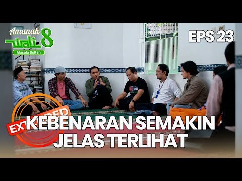 Kebenaran Semakin Jelas Dan Terungkap - AMANAH WALI 8 | EPS 23 EXTENDED VERSION