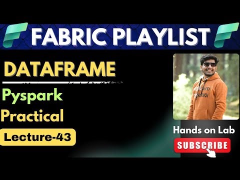43. Create dataframe in Fabric - Pyspark Practical