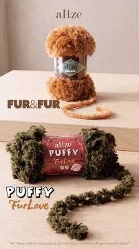 Şişle ya da İlmekle: Kürk Görünümlü Örgüler Alize Farkıyla! Alize Puffy Fur Love ve Alize Fur&Fur