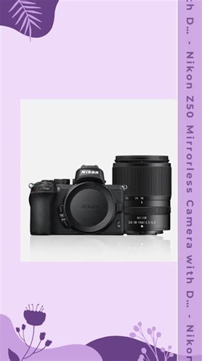 Nikon Z50 Mirrorless Camera with DX 18-140MM f/3.5-6.3 VR