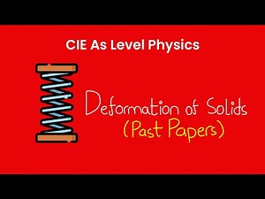 Deformation of Solids - As Level Physics Past Papers (9702)