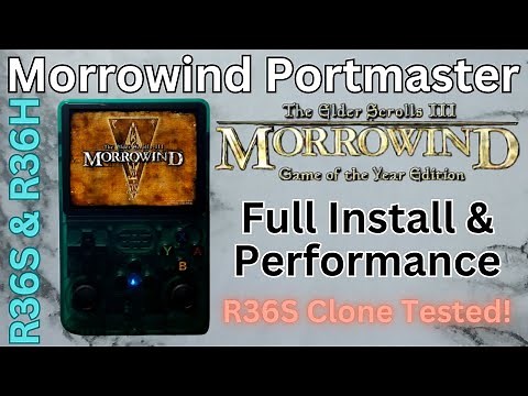 Morrowind on the R36S and Clones - Installation & Performance