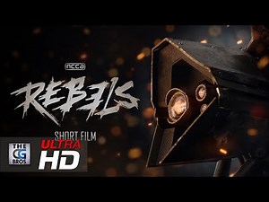 A Sci-Fi CGI Short Film: "REBELS" - by REBELS Team | TheCGBros