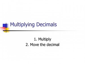 Multiplying Decimals - SlideServe