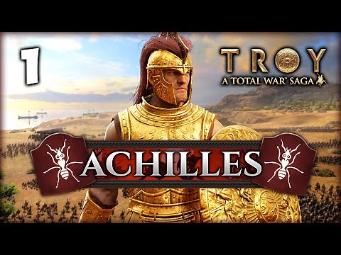 THE MAN, THE MYTH, THE LEGEND! Total War Saga: Troy - Achilles Campaign #1