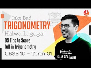 5👌Super Tips to Score Full Score in Trigonometry [ CBSE Class 10 Maths -Term 1 ] Harsh Sir - Vedantu