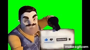 Hello Neighbour - Like, Subscribe, Bell (green screen) on Make a GIF
