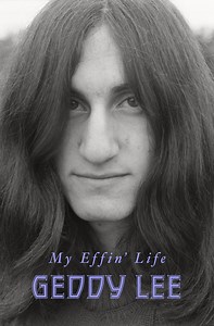 "MY EFFIN´ LIFE", NUEVAS MEMORIAS DE GEDDY LEE DE RUSH | PyD