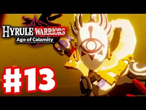 Destroy the Yiga Clan! - Hyrule Warriors: Age of Calamity - Gameplay Walkthrough Part 13