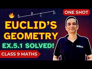 Euclid’s Geometry Explained | Complete Chapter One Shot | Class 9 Maths NCERT