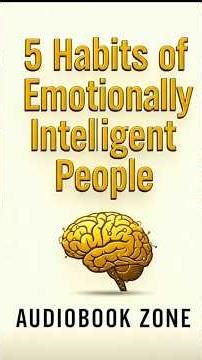 5 HABITS OF EMOTIONALLY INTELLIGENT PEOPLE #motivation #masteringdiscipline #selfgrowthbooks