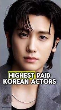 Highest Paid Korean Actors in 2026!