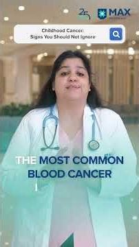 Childhood Cancer: Early Warning Signs You Should Not Ignore