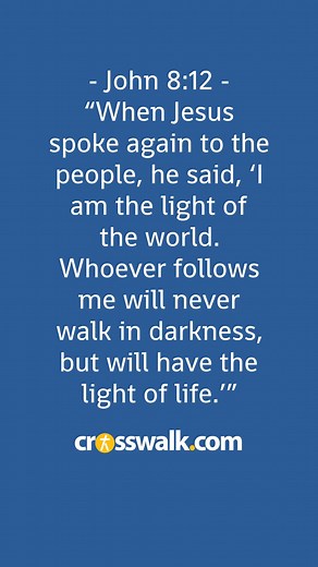 64K views · 3.3K reactions |  Today's Bible Verse  - John 8:12 Jesus declares Himself as the Light of the World, inviting followers to walk in His light and find guidance and spiritual illumination. #WalkingInTheLight #LightoftheWorld #John8v12 #intersectionoffaithandlife #reels | Crosswalk.com | Facebook