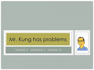 Eureka Math, 4th Grade, Module 4, Lesson 15