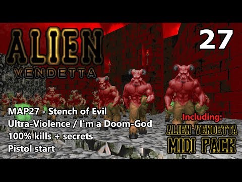 Doom II: Alien Vendetta - MAP27 (Stench of Evil) - Ultra-Violence / I'm a Doom-God 100%