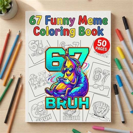 67 Funny Meme Coloring Pages, Printable Six Seven Coloring Pages, Six Seven Viral Meme 6 7 Coloring Pages, 6 7 Coloring Books - Etsy