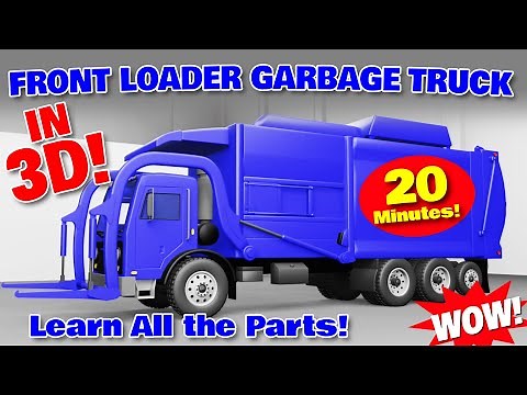 Front Loader Garbage Truck - All in 3D and Animated - Learn All the Parts!
