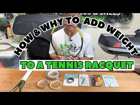 Racquet Customization [How & Why to Add Weight to a Racquet]