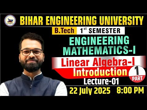 Engineering Mathematics- I | Linear Algebra - I | Lect-01 | B.tech 1st sem | Live Class #beu #btech