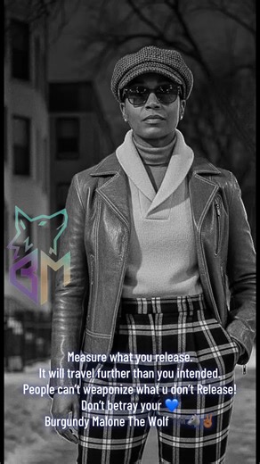 Measure what you release. It will travel further than you intended. People can’t weaponize what u don’t Release!Don’t betray your 💙 Burgundy Malone The Wolf ™️🐺✌🏾##sayless #burgundymalone#wlw #selflovejourney #PresenceOverNoise