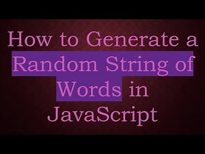 How to Generate a Random String of Words in JavaScript