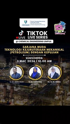TIKTOK LIVE SERIES FTKKP UMPSA VOL.5 2026 ⛽ Minat industri Oil & Gas / Petroleum? Jom kenal program yang ramai tak tahu tapi demand tinggi! 🎓 Sarjana Muda Teknologi Kejuruteraan Mekanikal (Petroleum) Dengan Kepujian di FTKKP UMPSA. 🔥 Dalam LIVE ni anda akan tahu: ✅ Apa sebenarnya bidang Petroleum ✅ Peluang kerja industri Oil & Gas ✅ Apa beza teknologi vs kejuruteraan ✅ Tips pilih program betul di UPU Online 🗓 3 Mac 2026 ⏰ 10.00 pagi 🎓 Kod UPU: UJ6524006 📲 JOIN LIVE di: https://www.tiktok.co