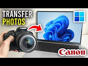 How To Transfer Photos From Canon Camera To PC & Laptop - Full Guide