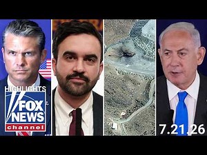 Fox News Highlights - July 21, 2026