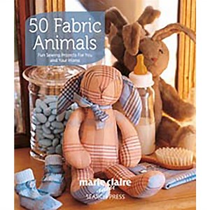 50 Fabric Animals Book by Marie Claire