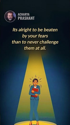 Fears are Lessons || Acharya Prashant