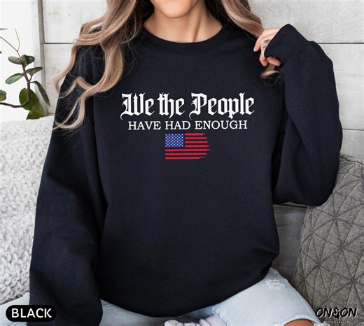 We the People Have Had Enough T-shirt, Constitution USA, the Bill of Rights, American History Shirt, 2nd Amendment, American Pride - Etsy