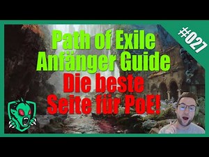 Deutscher Anfänger Guide Path of Exile - Die 3 Besten Seiten Für Euch Einfach Erklärt Deutsch #027