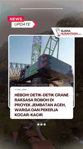 Detik-Detik Crane Raksasa Roboh di Proyek Jembatan Aceh! Warga dan Pekerja Kocar-Kacir