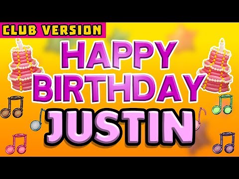 Happy Birthday JUSTIN | POP Version 2 | The Perfect Birthday Song for JUSTIN