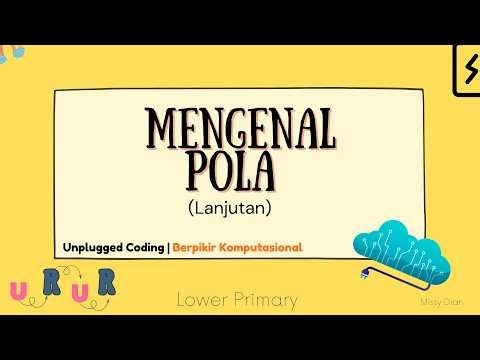 Berpikir Komputasional PART 2| Unplugged Coding | Mengenal Pola Lanjutan #tutorial #trending