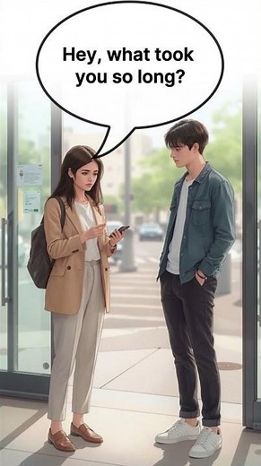 What Took You So Long? ⏰ | Simple English Conversation for Daily Use (B1 Level)