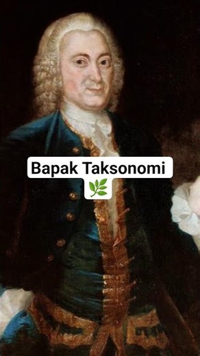 Alam diberi nama, ilmu jadi rapi 🌿 Carl Linnaeus#CarlLinnaeus #JJ #Biologi #FYP