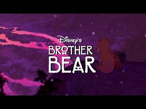 Brother Bear - No Way Out Phil Collins (movie version)