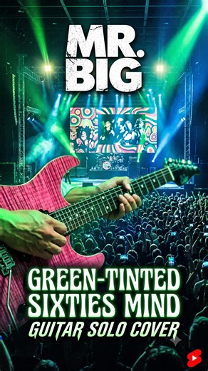Mr. Big - Green-Tinted Sixties Mind guitar solo cover