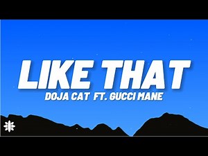 Doja Cat - Like That (Lyrics) Ft. Gucci Mane