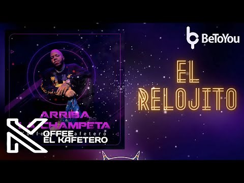 Koffee El Kafetero - El Relojito (Audio)